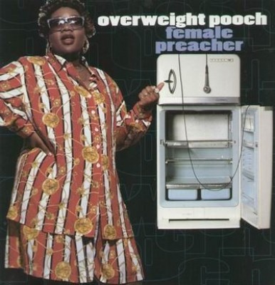 Overweight Pooch - Female Preacher