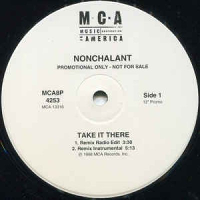 Nonchalant - Take It There (Remixes)