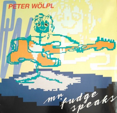 Peter Wölpl - Mr. Fudge Speaks