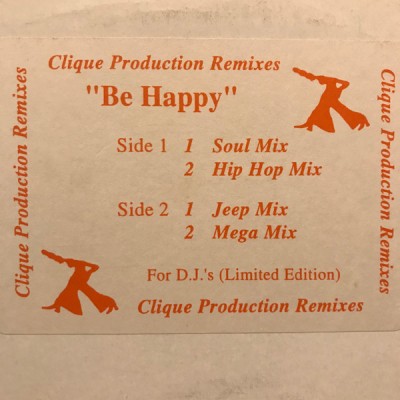 Clique Production - Be Happy (Clique Production Remixes)