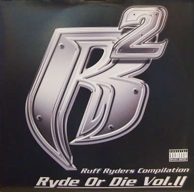 Ruff Ryders - Ryde Or Die Vol. II