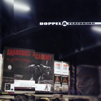 Anarchist Academy - Doppel A featuring...