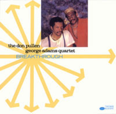 George Adams - Don Pullen Quartet - Breakthrough