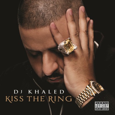 DJ Khaled - Kiss The Ring