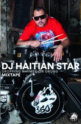 DJ Haitian Star - Dropping Rhymes On Drums