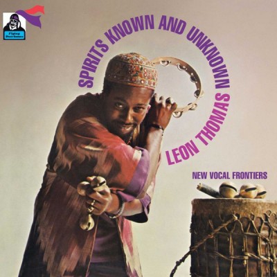 Leon Thomas - Spirits Known And Unknown