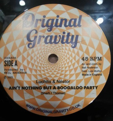 Luchito - Ain't Nothing But A Boogaloo Party