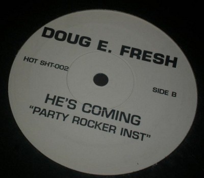 Doug E. Fresh - He's Coming