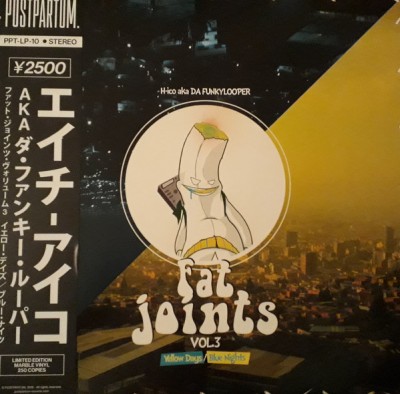 H-ico Da Funkylooper - Fat Joints Vol. 3 (Yellow Days / Blue Nights)