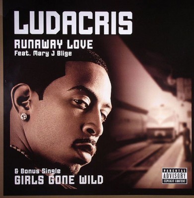 Ludacris - Runaway Love / Girls Gone Wild