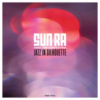 The Sun Ra Arkestra - Jazz in Silhouette