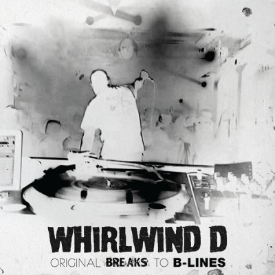 Whirlwind D - Original Breaks To B-Lines