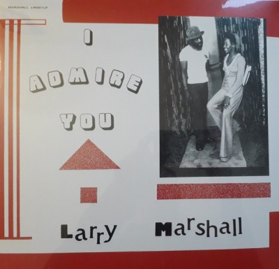 Larry Marshall - I Admire You