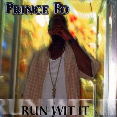 Prince Po - Run Wit It