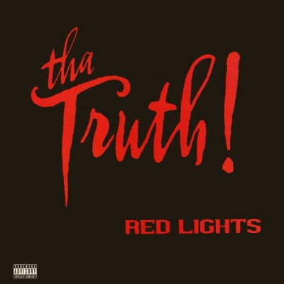 Tha Truth! - Red Lights