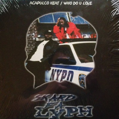 Skard Fa Lyph - Acapulco Heat / Who Do U Love?