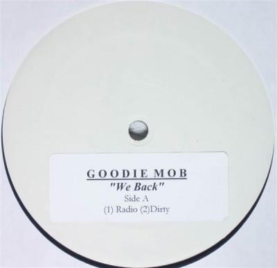 Goodie Mob - We Back