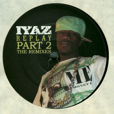 Iyaz - Replay (Part 2 The Remixes)