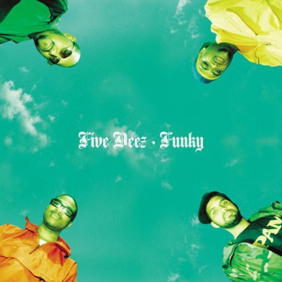 Five Deez - Funky / Hey Young World