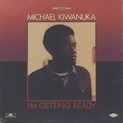 Michael Kiwanuka - I'm Getting Ready