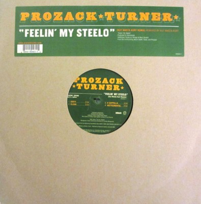 Prozack Turner - Feelin' My Steelo (Kut Masta Kurt Remix)