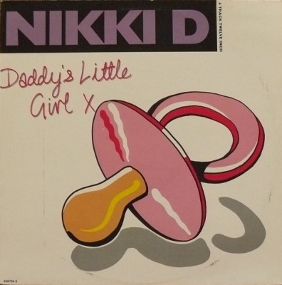 Nikki D - Daddy's Little Girl / Lettin' Off Steam