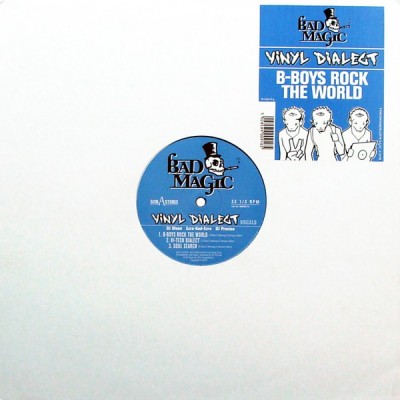Vinyl Dialect - B-Boys Rock The World