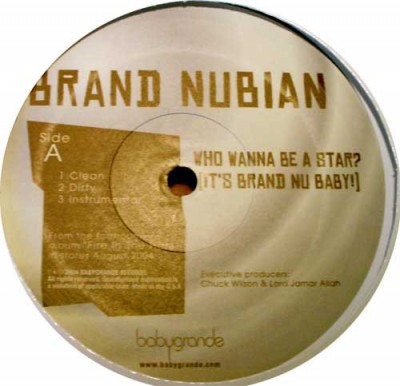 Brand Nubian - Who Wanna Be A Star? (It's Brand Nu Baby!) / Just Don't Learn