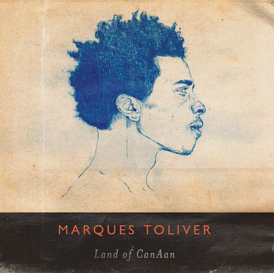 Marques Toliver - Land Of CanAan