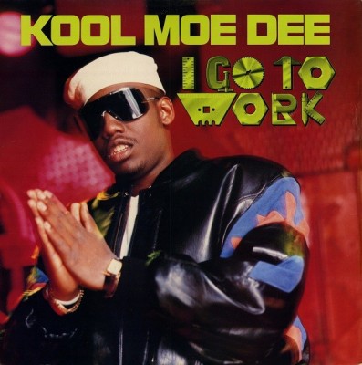 Kool Moe Dee - I Go To Work