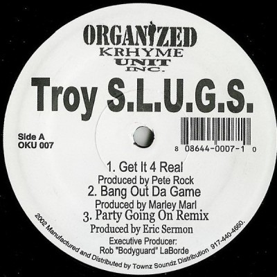 Troy S.L.U.G.S. - Get It 4 Real