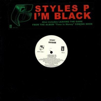 Styles P - I'm Black / Leaving The Game
