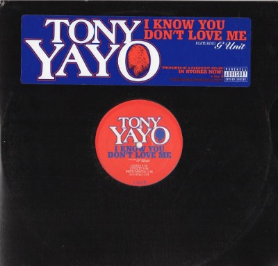 Tony Yayo - I Know You Don't Love Me