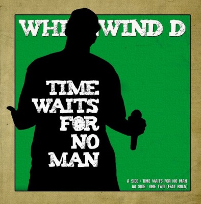 MC Whirlwind D - Time Waits For No Man / One, Two