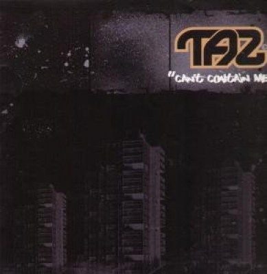 Taz - Can't Contain Me