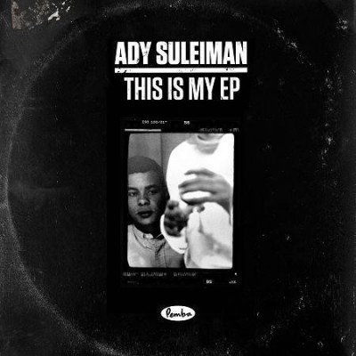 Ady Suleiman - This Is My EP