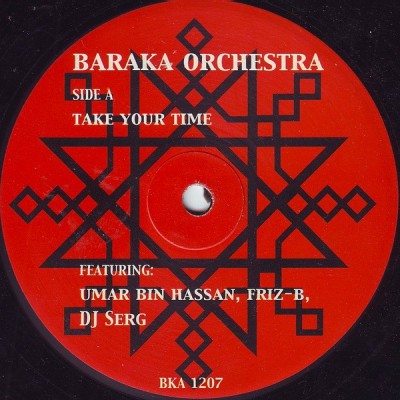 Baraka Orchestra - Take Your Time / Alchemy / Running Out