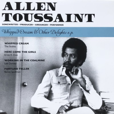Allen Toussaint - Whipped Cream & Other Delights E.P.