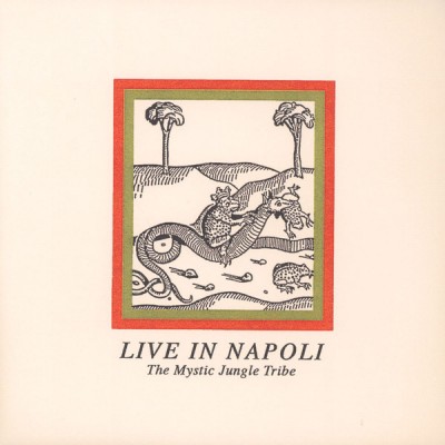 The Mystic Jungle Tribe - Live In Napoli