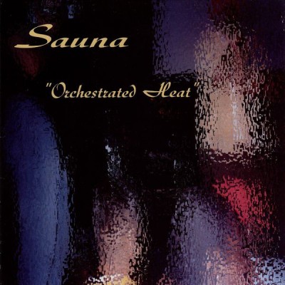 Sauna - Orchestrated Heat  / Eyes Wide Shut