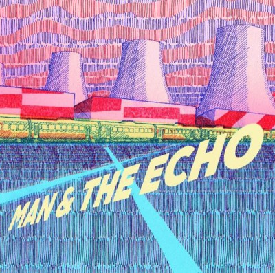 Man And The Echo - Man & The Echo 