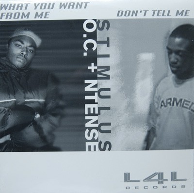 O.C And Ntense Reese / Stimulus . - What You Want From Me / Don't Tell Me