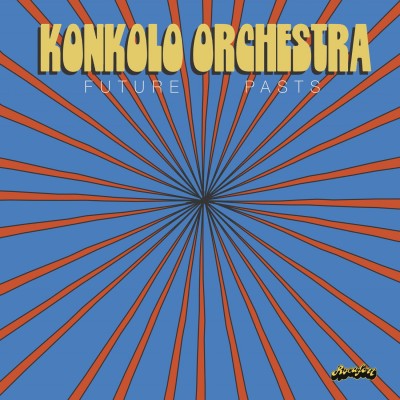 Konkolo Orchestra - Future Pasts (Yellow Vinyl)
