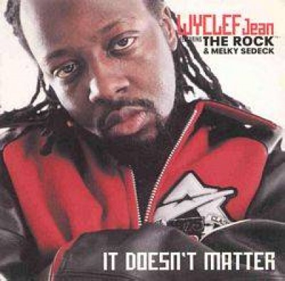 Wyclef Jean - It Doesn't Matter