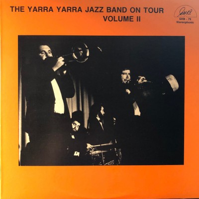 The Yarra Yarra New Orleans Jazz Band - Yarra Yarra Jazz Band On Tour Volume 2