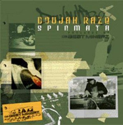 Doujah Raze - Spinmata / The Breakoff