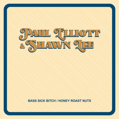 Paul Elliott & Shawn Lee  - Bass Sick Bitch / Honey Roast Nuts