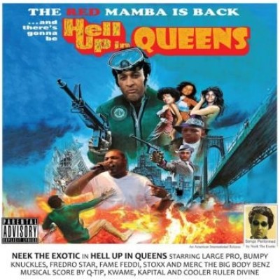 Neek The Exotic - Hell Up in Queens
