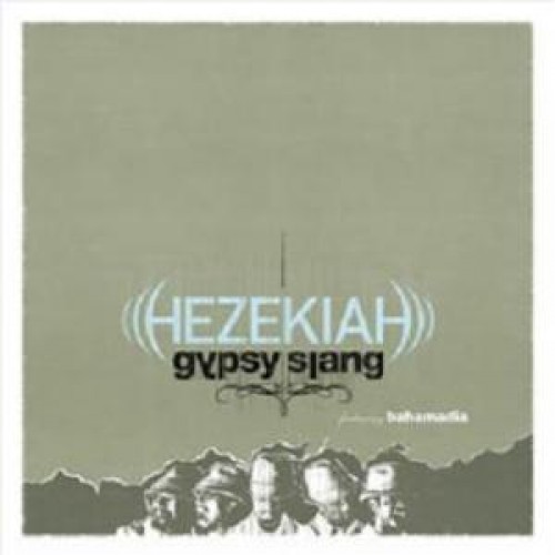 Hezekiah - Gypsy Slang