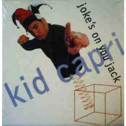 Kid Capri - <b>Joke's</b> On <b>You Jack</b> Vinylism